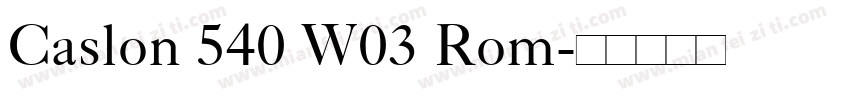 Caslon 540 W03 Rom字体转换
